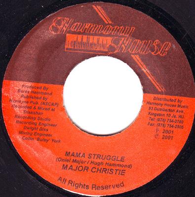 7-дюймовая пластинка MAJOR CHRISTIE - Mama Struggle НИКАКОЙ Harmony House 2001 Ямайка Регги, Ска и Даб Б/У