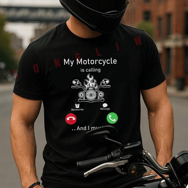 My Motorcycle Is Calling And I Must Go Moto Tshirt Men's And Women's T-shirt Cotton Casual Shor