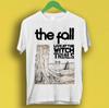 The Fall Live At The Witch Trials Панк-рок Ретро Музыка Подарочная Футболка P1801