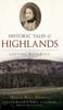 Книга Historic Tales of Highlands : Looking Backward