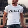 Jesus He'll Be There for You Men's T Shirt Graphic Cotton T-shirt Tops Tee Easter Day Clothes Religious Man Clothing