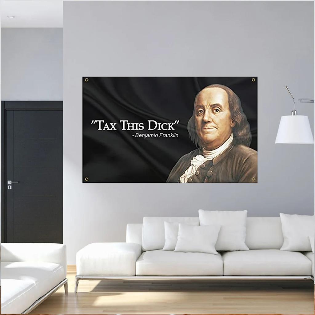 JIT Benjamin Franklin Tax This Dick Flag Tapestry Humorous Historical Wall Decor Premium Durable Home Man Cave Loved for Funny