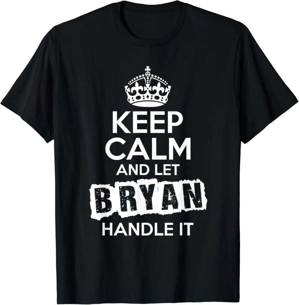 Футболка Bryan Keep Calm and Let Bryan Handle It Унисекс