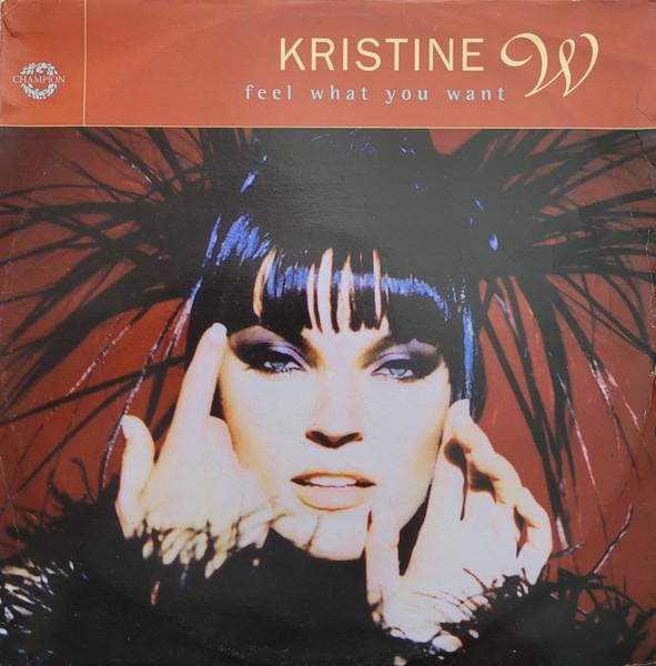 12-дюймовая пластинка KRISTINE W - Feel What You Want CHAMP12329 Champion 1997 UK Танцевальная и Электронная Б/У