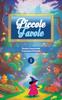 Книга Piccole Favole : Volume 1 : 1
