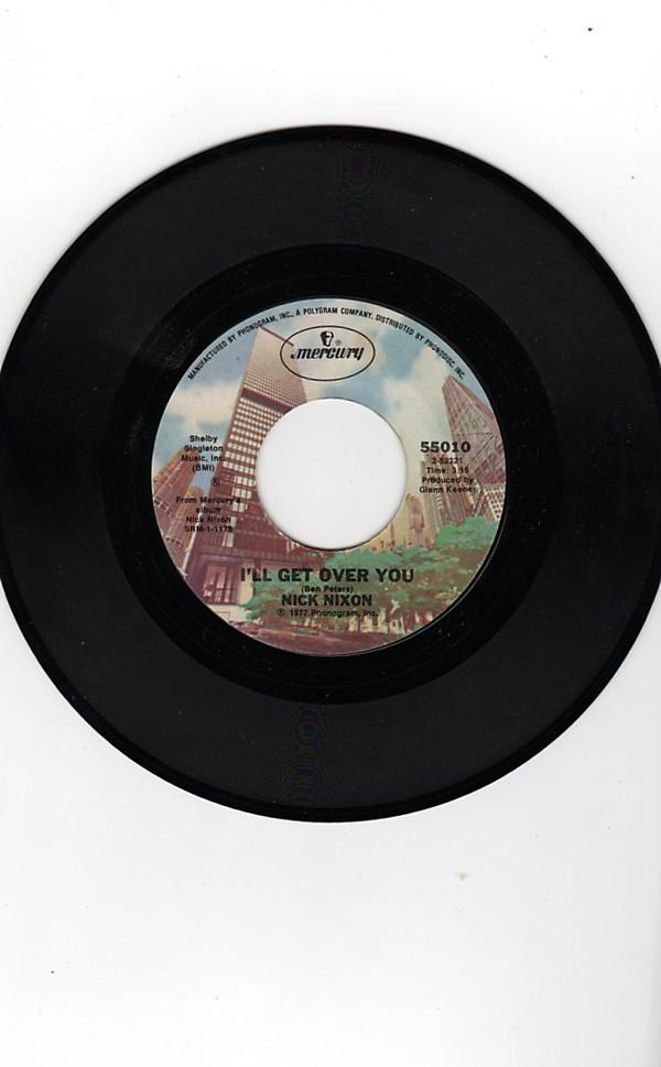 7-дюймовая пластинка NICK NIXON - I'll Get Over You 55010 Mercury 1977 США Поп Б/у