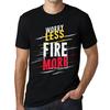 Мужская винтажная футболка Футболка с рисунком Worry Less FIRE More Deep Black White Text