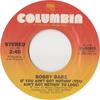7inch Record BOBBY BARE - If You Ain't Got Nothin' (You Ain't 1802895 Columbia 1982 UK Rock Used