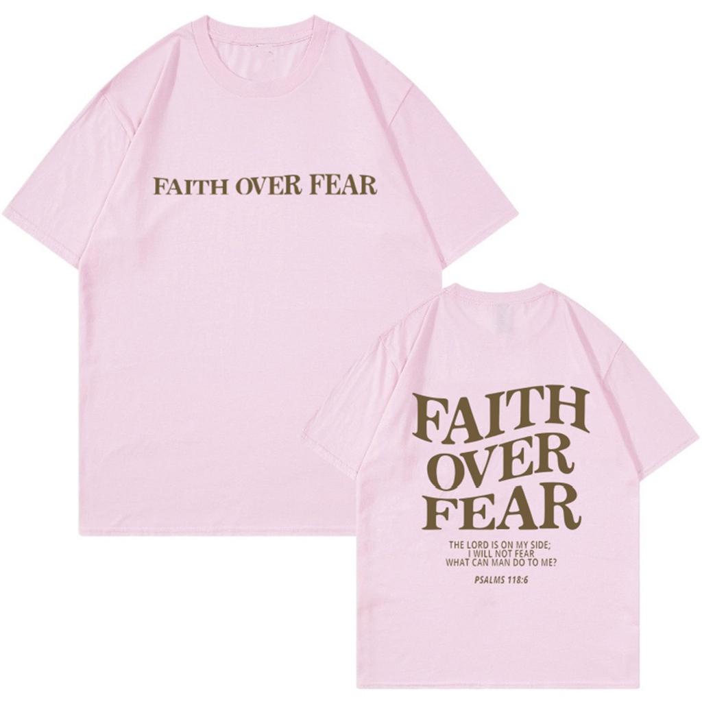 Faith Over Fear Letter Printing Women Men T-Shirts Breathable Cotton Clothes Summer Street Tee Shirts Casual Oversize Streetwear