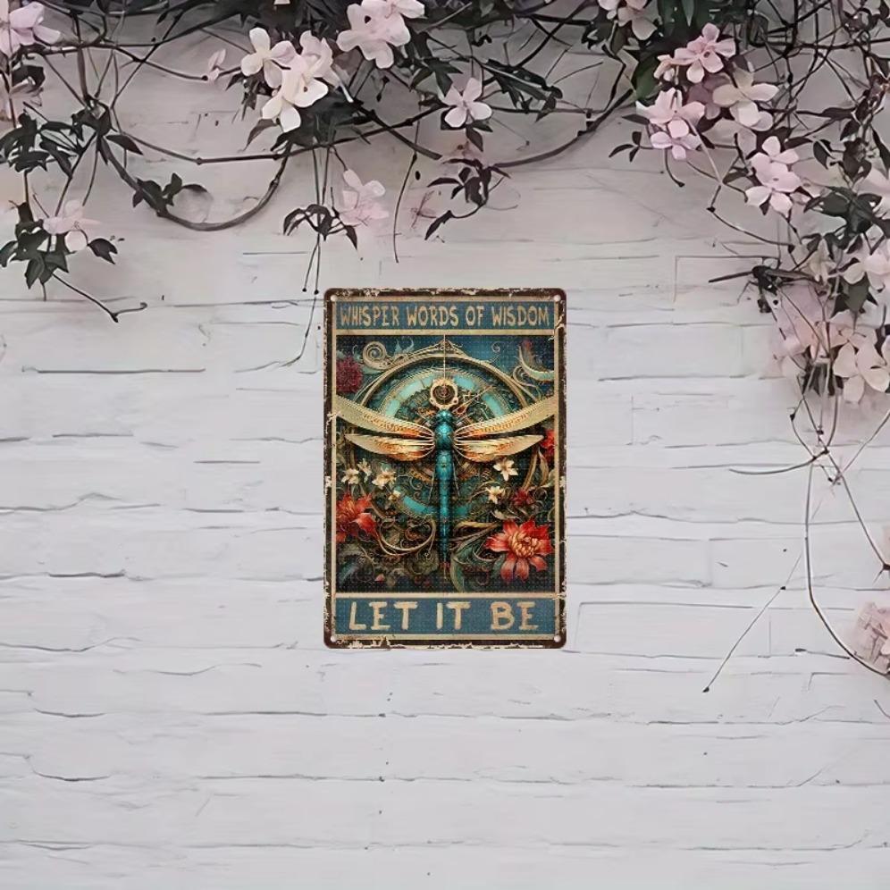 Живопись по железу, Металлическая жестяная табличка Декор стены Стрекоза Забавная шепчет Слова мудрости Пусть будет Стрекоза Металлическая табличка