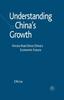 Книга Understanding China's Growth : Forces That Drive China's Economic Future