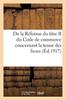 Книга De La Reforme Du Titre II Du Code De Commerce Concernant La Tenue Des Livres