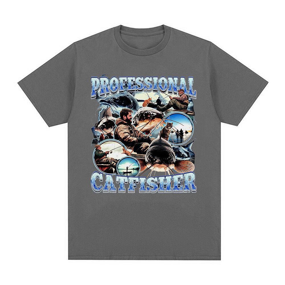 Professional Catfisher Fun Meme Tshirt for Fishing Enthusiasts 2026 New Hot Selling Mens Womens Cotton Fashion Retro Tshirt