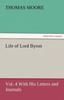 Книга Life of Lord Byron, Vol. 4 with His Letters and Journals