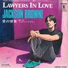 7inch Record JACKSON BROWNE - Lawyers In Love / Say It Isn't True P1777 ASYLUM 1983 Japan Rock Used