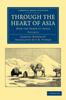 Книга Through The Heart Of Asia Volume 2 by Gabriel Bonvalot - Paperback