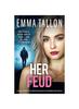 Книга Her Feud : An Utterly Addictive, Totally Gripping and Absolutely Unputdownable Crime Thriller : 7