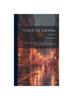 Книга Viage De Espana : En Que Se Da Noticia De Las Cosas Mas Apreciables, Y Dignas De Saberse, Que Hay En Ella; Volume 18