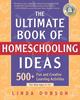 The The Ultimate Book of Homeschooling Ideas Book