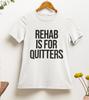 Rehab Is For Quitters T Shirt | Y2k | Aesthetics | Hilarious | 2000s | 90s | Ironic | Sarcastic