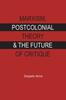 Книга Marxism, Postcolonial Theory and the Future of Critique