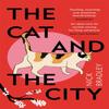 The Cat and The City by Nick Bradley Paperback Book 9781786499912