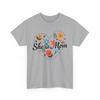 She Is Mom T-Shirt | Cute Mother's Day Gift Tee | Funny Mom Life Shirt