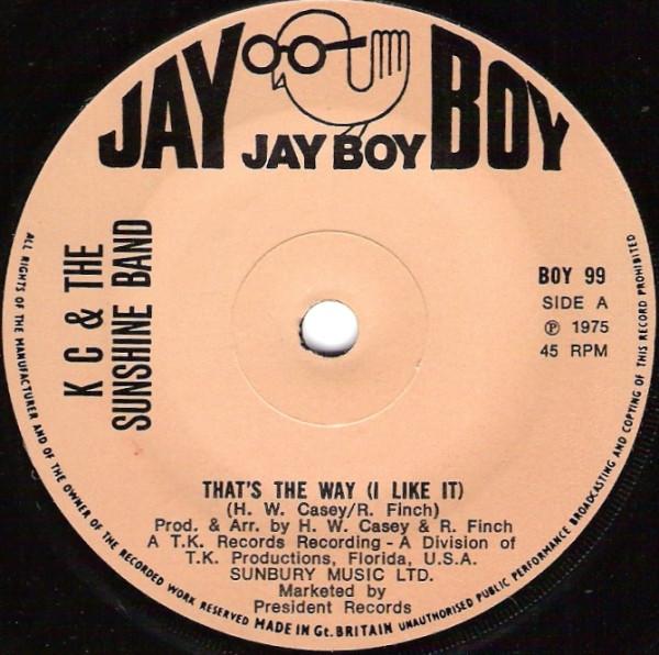 7-дюймовая пластинка KC THE SUNSHINE BAND Thats The Way I Like It BOY99 Jay Boy 1975 UK SoulFunk Б/у