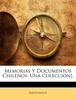 Книга Memorias Y Documentos Chilenos: Una Colección].