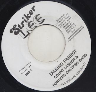 7inch Record COUNT LASHER PORTERS CALYPSO BAND Talking Parrot Ten Penny Nail NONE Striker Lee 2007 Jamaica Reggae Ska Dub Used