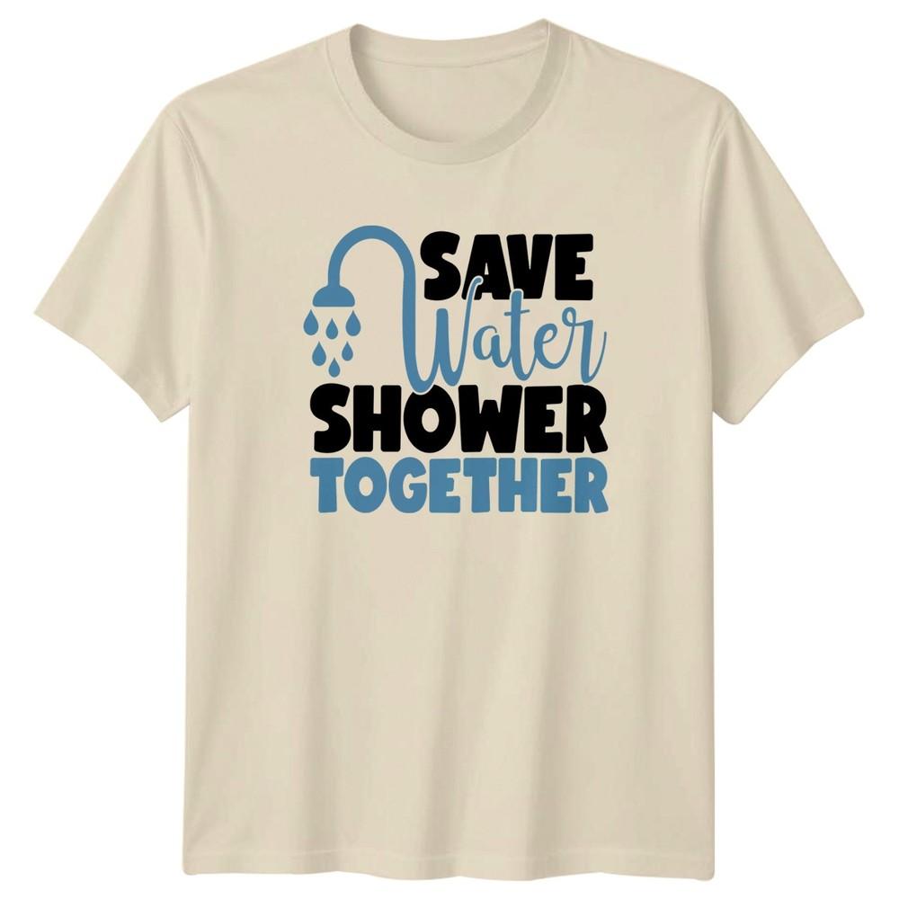 Save Water Shower Together TShirt Couple Humor Relationship