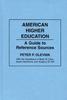 Книга American Higher Education : A Guide To Reference Sources