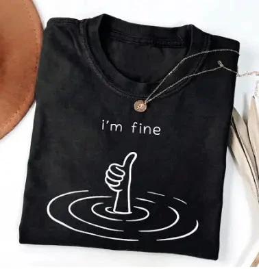 I’m Fine Shirt, Sarcastic Mental Health Funny Therapy Tee