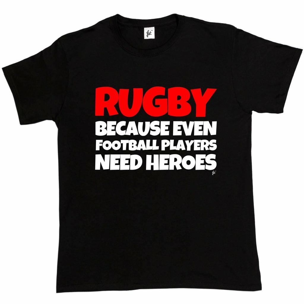 Rugby Because Even Football Players Need Heros Funny Present Gift Mens T-Shirt