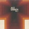 LP Пластинка JAZZ SABBATH - Vol. 2 BL411373 Блэклейк 2022 Великобритания и Европа Джаз