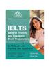 Книга IELTS General Training and Academic Exam Preparation : IELTS Book with Practice Test Questions [Includes Audio Links for Listening Section Prep]