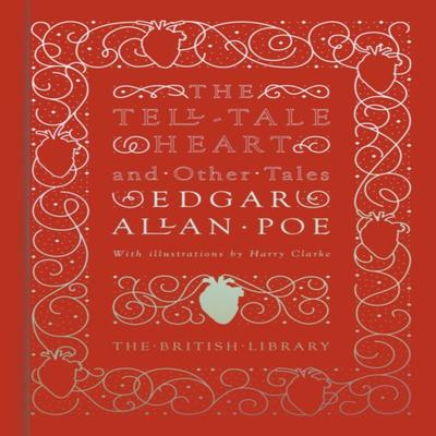 Сердце-обличитель и другие рассказы Эдгара Аллана По. Книга в твердом переплете 9780712357548