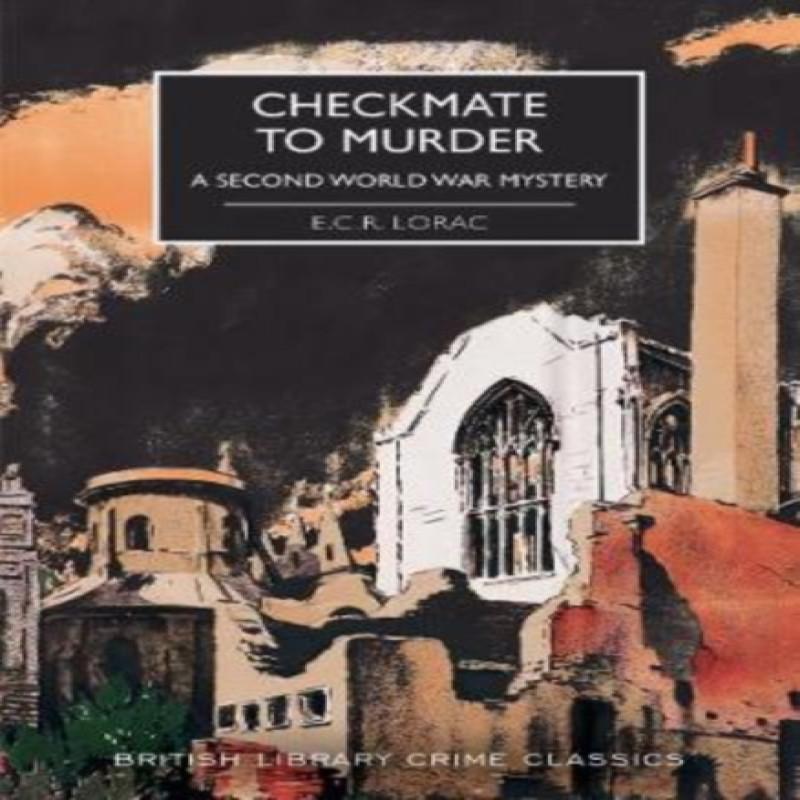 Checkmate to Murder by E.C.R. Lorac Paperback Book 9780712353526