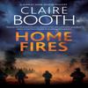 Home Fires by Claire Booth Paperback Book 9781448318025