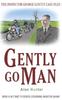 Книга Gently Go Man