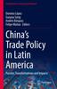 Книга China's Trade Policy In Latin America : Puzzles, Transformations and Impacts