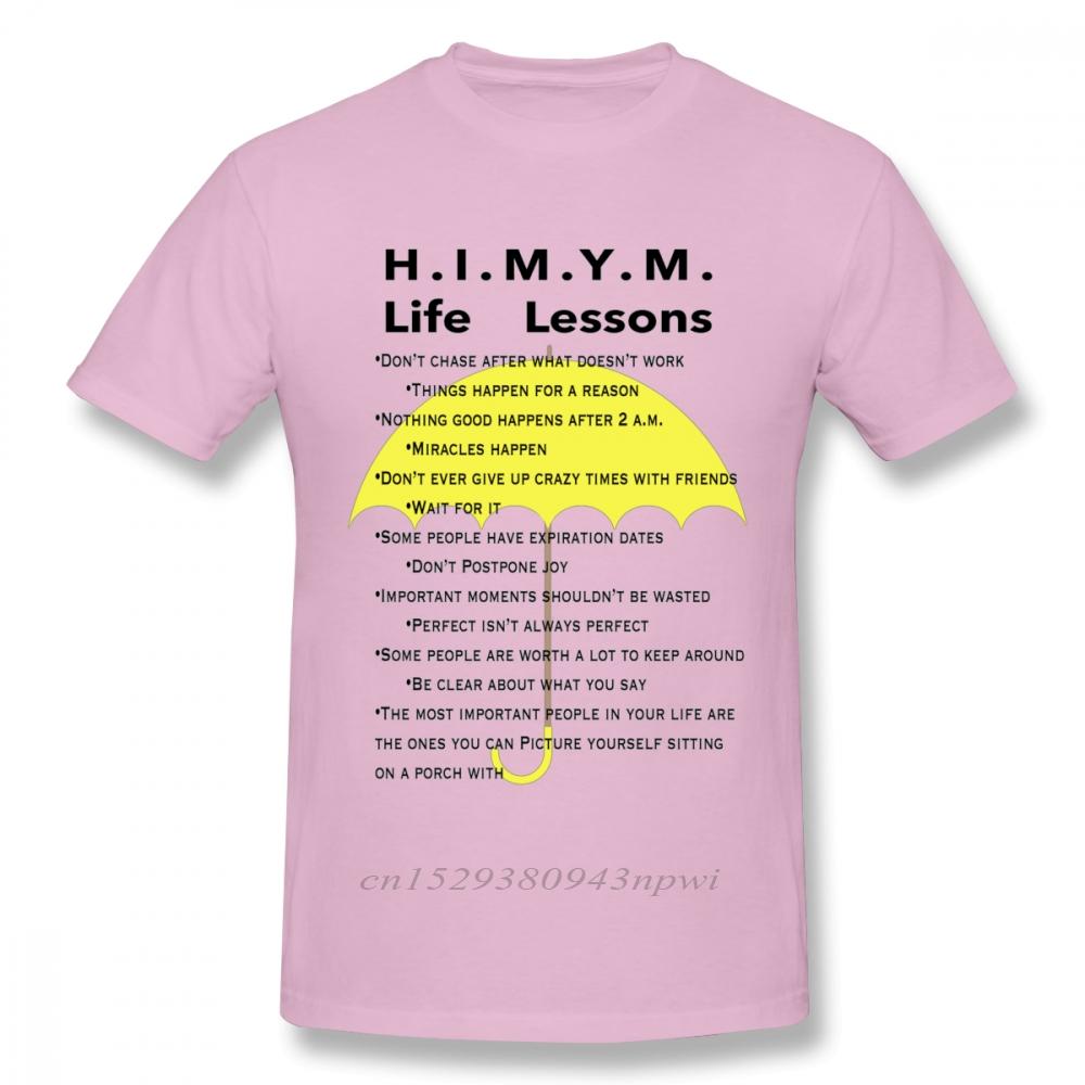 HighQ Unisex How I Met Your Mother Life Lessons T Shirt Quality Print Casual Unique Design Tee Shirt Crewneck Top Tshirt