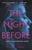 Книга The Night Before : ???A Dazzling Hall-of-mirrors Thriller' AJ Finn