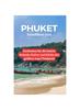 Книга Phuket Reisefuhrer 2024 : Entdecken Sie Die Besten Strande, Kultur Und Kuche Der Gro??ten Insel Thailands