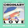 Ordinary Love by Marie Rutkoski Hardback Book 9780349146881