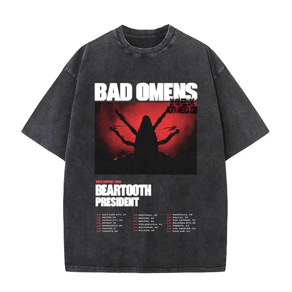 Washed Vintage Rock Band Bad Omens Graphic Tshirt Do You Feel Love Tour 2026 T Shirt Men Women Casual Oversized Cotton Tshirts