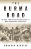 Книга The Burma Road : The Epic Story of One of World War II's Most Remarkable Endeavours