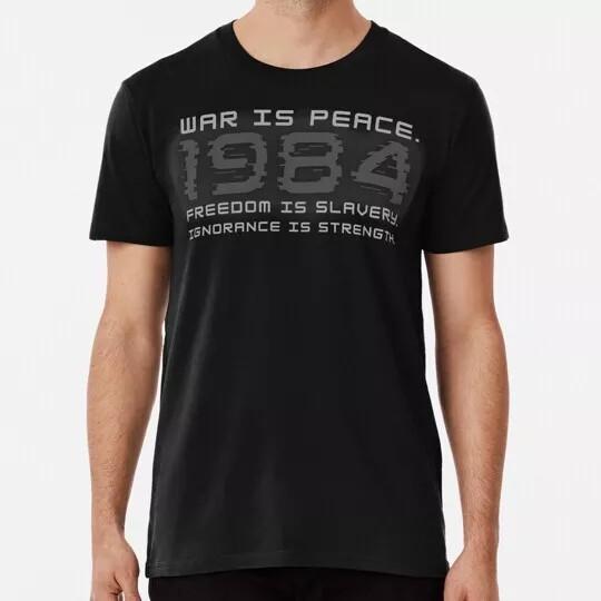 1984 Was Peace Freedom Is Slavery Ignorance Strength Cotton Tee Size S-3XL