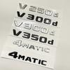 3D Letter V300d V250d V260L V350d V260 V220d Emblem For Mercedes Benz V Class W447 Car Fender Badge Trunk Nameplate Logo Sticker AV1