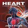 Heart by Professor of Physics James University of Manchester UK... 9781504340045